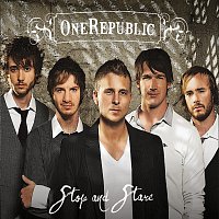 OneRepublic – Stop And Stare [International Version]