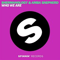 Amba Shepherd & Shermanology – Who We Are (Club Mix)