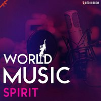 Různí interpreti – World Music Spirit