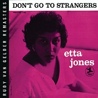 Etta Jones – Don't Go To Strangers [Rudy Van Gelder Remaster]