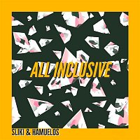 Sliki & Hamuelos – All Inclusive