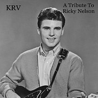 A Tribute to Ricky Nelson