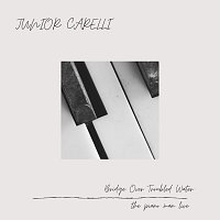 Junior Carelli – Bridge Over Troubled Water
