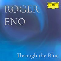 Roger Eno – Through The Blue [Piano Version]