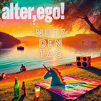 alter,Ego – Nutz den Tag