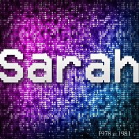 Sarah – Sarah De 1978 A 1981