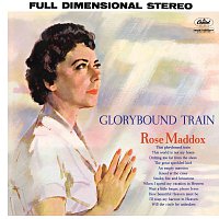 Rose Maddox – Glorybound Train
