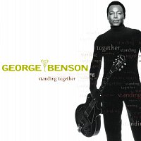 George Benson – Standing Together