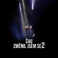 Čau – Změnil jsem se 2 FLAC