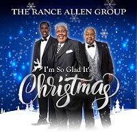 The Rance Allen Group – I'm So Glad It's Christmas