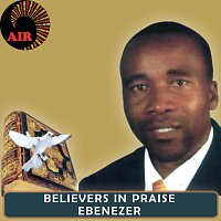 Believers in Praise – Ebenezer