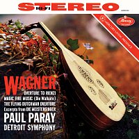 Wagner: Excerpts from: Der fliegende Hollander, Die Meistersinger, Die Walkure, Rienzi [Paul Paray: The Mercury Masters II, Volume 12]