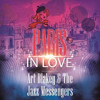Art Blakey, The Jazz Messengers – Paris In Love
