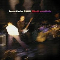 Ismo Alanko – Elavaa Musiikkia