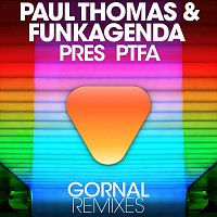 Paul Thomas, Funkagenda & PTFA – Gornal (Remixes)