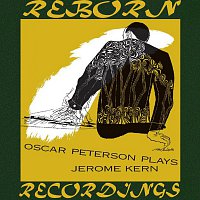 Oscar Peterson – Plays Jerome Kern (HD Remastered)