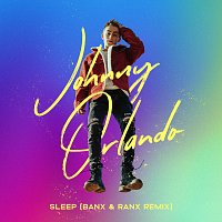 Johnny Orlando – Sleep [Banx & Ranx Remix]