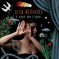 Rita Redshoes – O Amor Nao É Razao