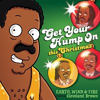 Earth, Wind & Fire, Cleveland Brown – Get Your Hump on This Christmas [From "The Cleveland Show"]