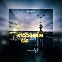 Stockholm lamnar sar [REMAZE Remix]