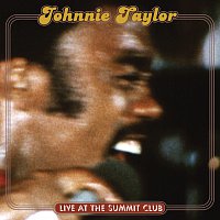 Johnnie Taylor – Live At The Summit Club