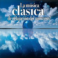 La Música Clásica de Relajación del Universo!