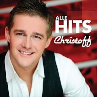 Christoff – Alle Hits