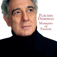 Plácido Domingo – Moments Of Passion