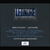 Orchestre Révolutionnaire et Romantique, John Eliot Gardiner – Beethoven: Leonore