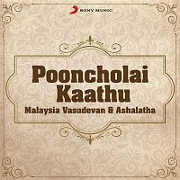 Malaysia Vasudevan & Ashalatha – Pooncholai Kaathu