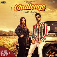Karry D, G Noor – Challenge (feat. G Noor)