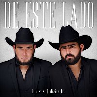 Luis Y Julián Jr. – De Este Lado