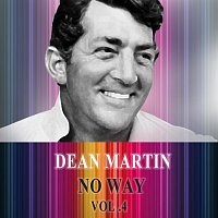Dean Martin – No Way Vol. 4