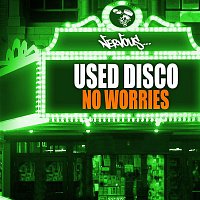 Used Disco – No Worries