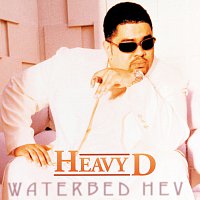 Heavy D – Waterbed Hev