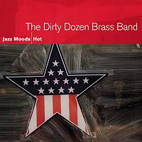 The Dirty Dozen Brass Band – Jazz Moods - Hot
