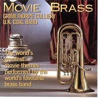 Grimethorpe Colliery RJB Band – Movie Brass