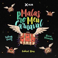 Gabriel Boni, Talking Dirty, Breno Miranda – Malas Pro Meu Carnaval