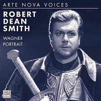 Robert Dean Smith, Slovak Radio Symphony Orchestra Bratislava – ARTE NOVA-Voices: Wagner Portrait
