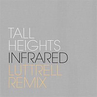 Tall Heights – Infrared (Luttrell Remix)