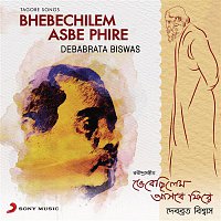 Debabrata Biswas – Bhebechilem Asbe Phire (Tagore Songs)