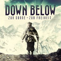 Down Below – Zur Sonne - Zur Freiheit (Bonus Tracks Version)