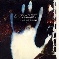 Outcast – Out Of Tune