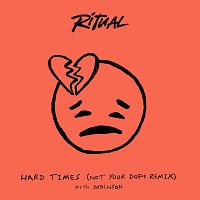 R I T U A L, Robinson – Hard Times [Not Your Dope Remix]