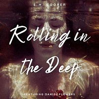 E.M. Cooper, Daniel Flowers – Rolling in the Deep [Acoustic Version] (feat. Daniel Flowers)