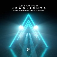 Alok & Alan Walker – Headlights (feat. KIDDO) [Sped-Up Version]