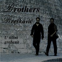 Brothers Brešković – U tišini grebena