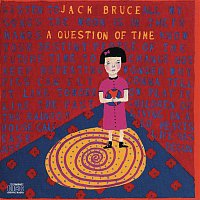 Jack Bruce – A QUESTION OF TIME