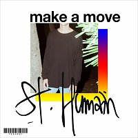 St. Humain – Make a Move