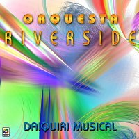 Orquesta Riverside – Daiquiri Musical